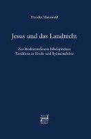 Jesus und das Landrecht Manuwald Henrike