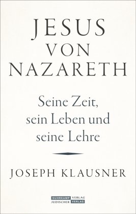 Jesus von Nazareth Jüdischer Verlag im Suhrkamp Verlag