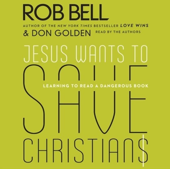 Jesus Wants to Save Christians Golden Don, Bell Rob