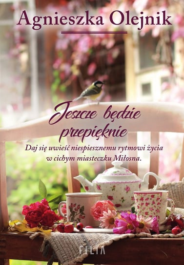 Jeszcze będzie przepięknie - ebook epub Olejnik Agnieszka