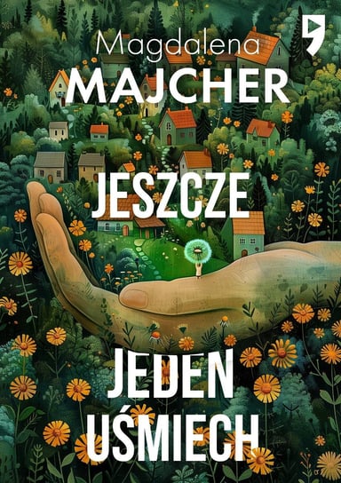 Jeszcze jeden uśmiech Majcher Magdalena