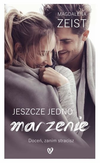 Jeszcze jedno marzenie Zeist Magdalena