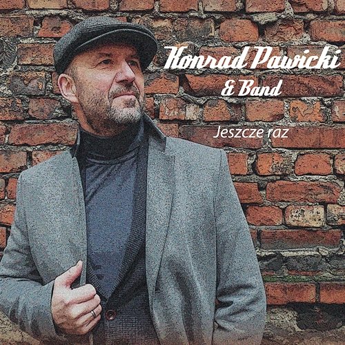 Jeszcze Raz Konrad Pawicki & Band