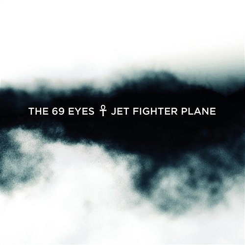 Jet Fighter Plane The 69 Eyes