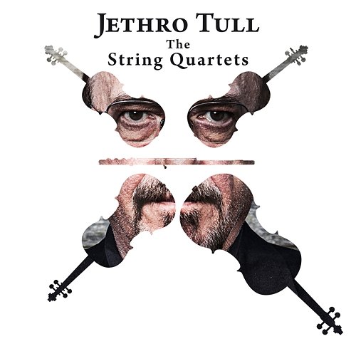 Jethro Tull - The String Quartets Jethro Tull