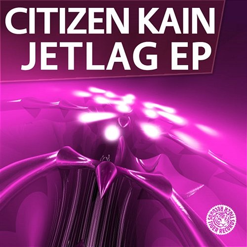 Jetlag Citizen Kain
