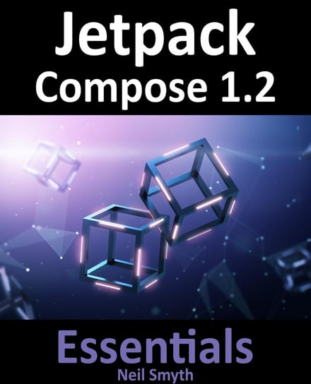 Jetpack Compose 1.2 Essentials - ebook epub Neil Smyth