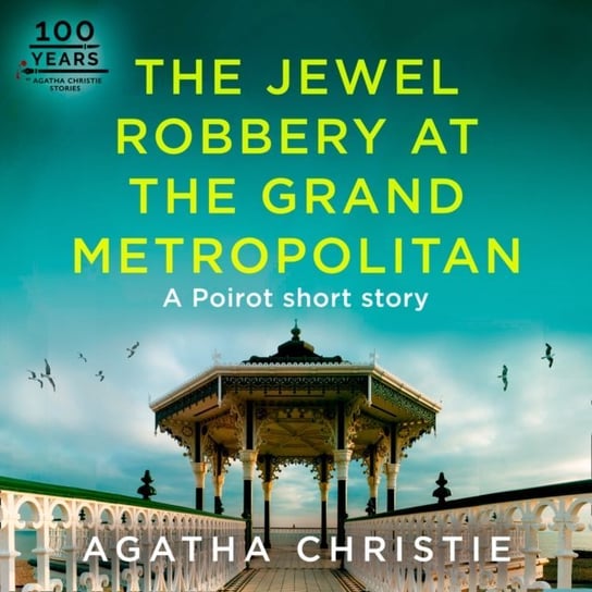 Jewel Robbery at the Grand Metropolitan Christie Agatha