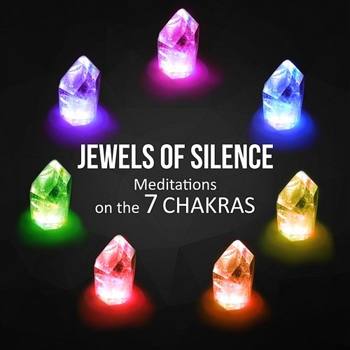 Jewels of Silence: Best Relaxing Music, Meditations on the 7 Chakras, Nature Sounds, Spiritual Healing, Balance & Harmony, Traditional Flute Music Relaxing Zen Music Therapy