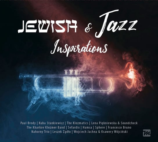 Jewish Jazz Inspirations Stankiewicz Kuba, Obara Maciej, The Klezmatics, London Frank, Żądło Leszek