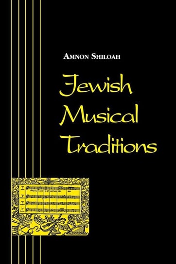 Jewish Musical Traditions (Revised) Shiloah Amnon