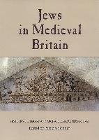 Jews in Medieval Britain Skinner Patricia