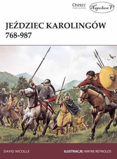 Jeździec Karolingów 768-987 Nicolle David