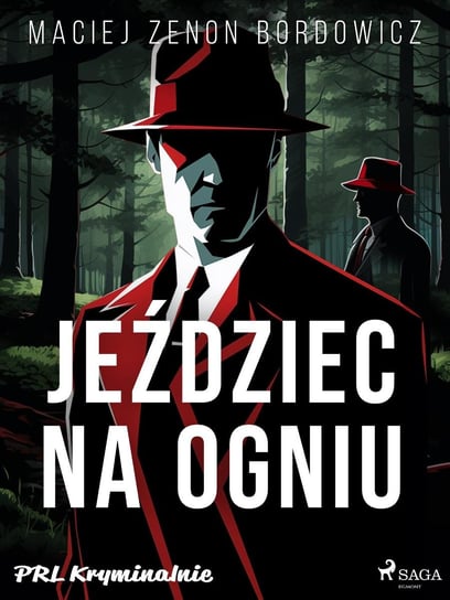 Jeździec na ogniu - ebook mobi Maciej Zenon Bordowicz