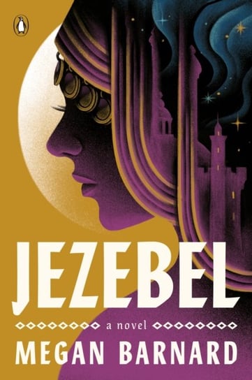 Jezebel: A Novel Megan Barnard