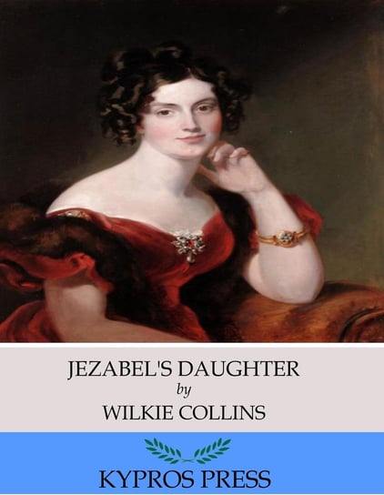 Jezebel’s Daughter Collins Wilkie