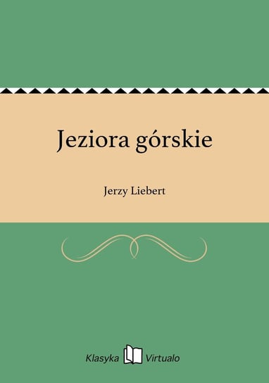 Jeziora górskie Liebert Jerzy