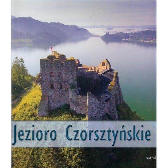 Jezioro Czorsztyńskie Opracowanie zbiorowe