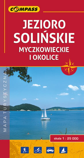 Jezioro Solińskie. Myczkowieckie i okolice Opracowanie zbiorowe