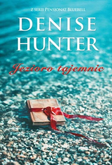 Jezioro tajemnic Hunter Denise
