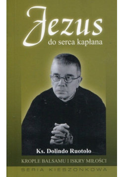 Jezus do serca kapłana Wydawnictwo Sióstr Loretanek