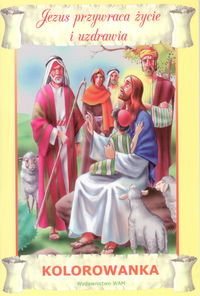 Jezus przywraca życie i uzdrawia. Kolorowanka Sałamacha Przemysław
