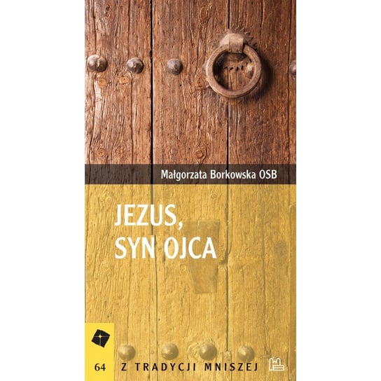 Jezus Syn Ojca Borkowska Małgorzata