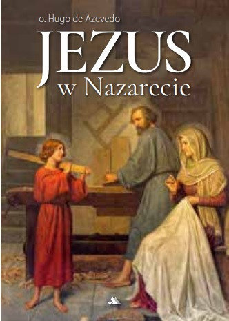 Jezus w Nazarecie Hugo de Azevedo