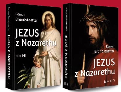 Jezus z Nazarethu. Tom 1-2 / 3-4 Brandstaetter Roman