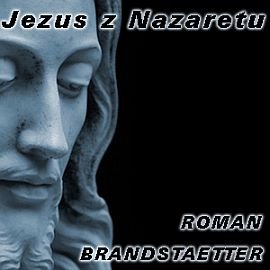Jezus z Nazaretu Brandstaetter Roman