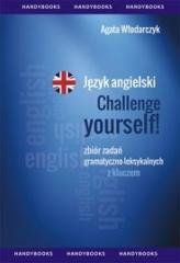 Język angielski Challenge Yourself Zbiór zadań Włodarczyk Agata