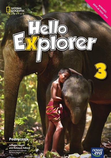 Język angielski. Hello Explorer. Podręcznik. Klasa 3. Szkoła podstawowa + 3CD. Edycja 2022-2024 Rebecca Adlard, Sikora-Banasik Dorota