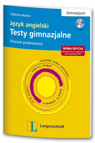 Język angielski. Testy gimnazjalne. Poziom podstawowy - Opracowanie