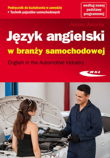 Język angielski w branży samochodowej. Podręcznik. Poziom A2 + CD Jarocka Janina