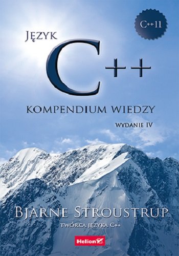 Język C++. Kompendium wiedzy Stroustrup Bjarne