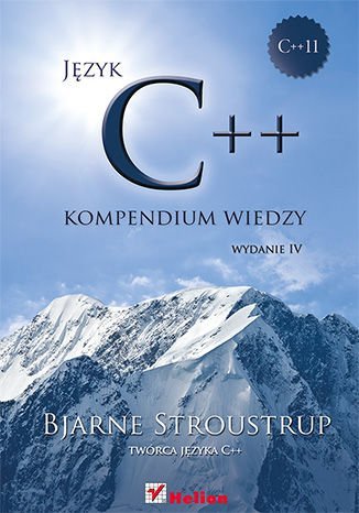 Język C++. Kompendium wiedzy Stroustrup Bjarne