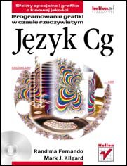 Język Cg. Programowanie grafiki w czasie rzeczywistym Opracowanie zbiorowe