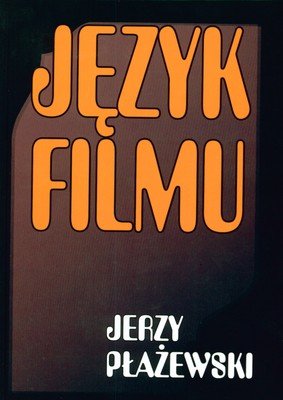 Język Filmu Płażewski Jerzy