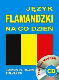 Język flamandzki na co dzień. Rozmówki polsko-flamandzkie + CD Opracowanie zbiorowe