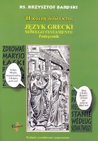 Język Grecki Nowego Testamentu Podręcznik Bardski Krzysztof