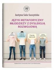 Język metaforyczny młodzieży z dysleksją rozwojową Wydawnictwo UMCS