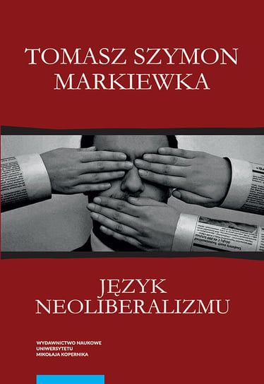 Język neoliberalizmu Markiewka Tomasz Szymon