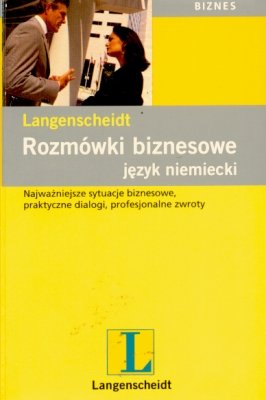 Język Niemiecki. Rozmówki Biznesowe Opracowanie zbiorowe