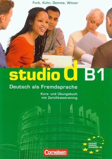 Język niemiecki. Studio d. Kurs und Ubungsbuch. Poziom  B1 + CD Opracowanie zbiorowe