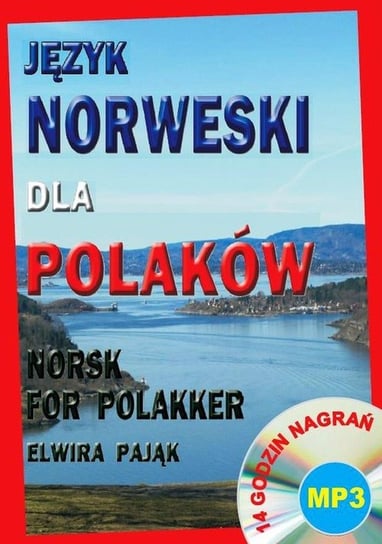Język norweski dla Polaków. Norsk for Polakker Pająk Elwira