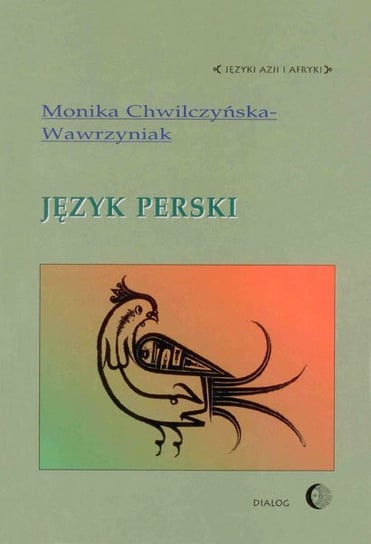Język perski Chwilczyńska-Wawrzyniak Monika
