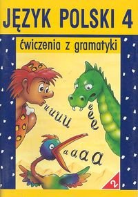 Język polski. Ćwiczenia z gramatyki. Klasa 4. Część 2 Chwastniewska Danuta