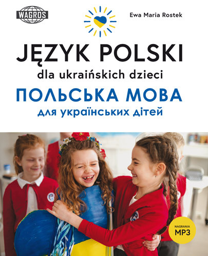 Język polski dla ukraińskich dzieci Opracowanie zbiorowe