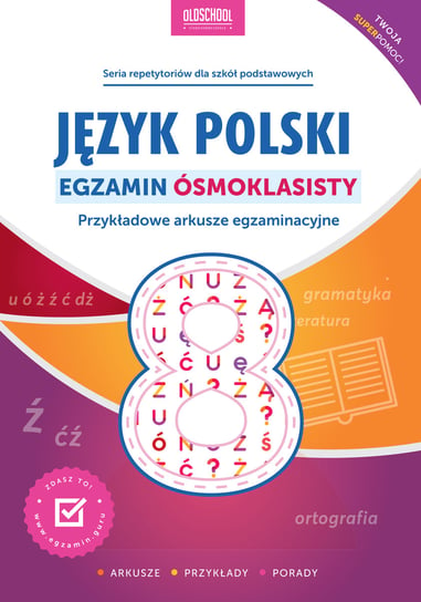 Język polski. Egzamin ósmoklasisty Opracowanie zbiorowe