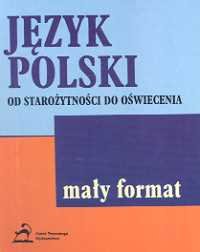 Język polski. Od starożytności do oświecenia Chwalińska Teresa
